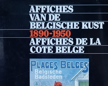 Bernard - Florizoone: catalogus expo 1992 Affiches van de Belgische Kust / prijs: € 250,-