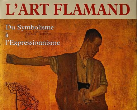 L'art flamand du symbolisme à l'expressionisme / prijs: € 100,- (±)