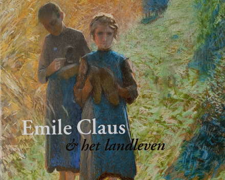 Emile Claus en het landleven / prijs: € 100,- (±)