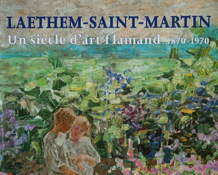 Laethem-Saint-Martin - un siècle d'art flamand / prijs: € 100,- (±)
