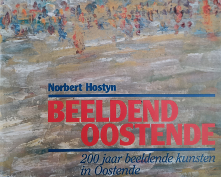 Beeldend Oostende / prijs: € 35,-